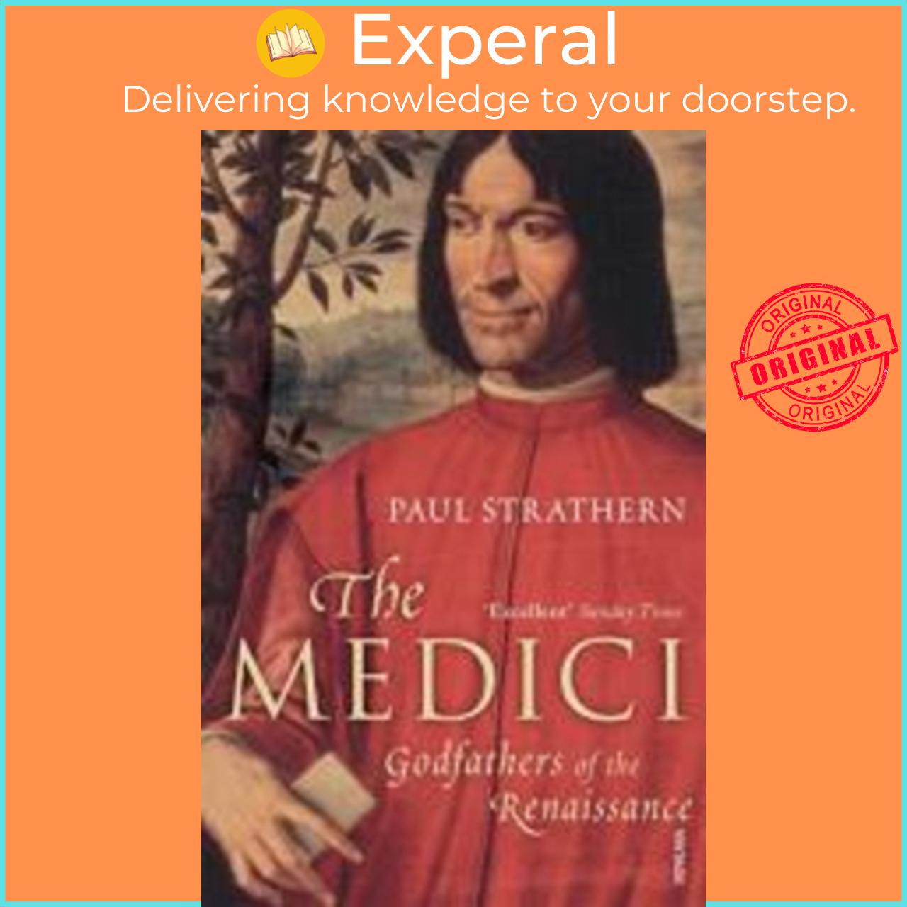Sách - The Medici : Godfathers of the Renaissance by Paul Strathern