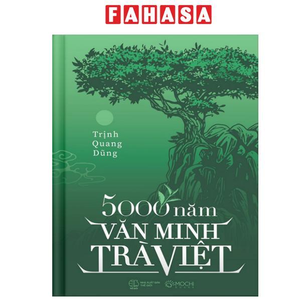 Sách - 5000 Năm Văn Minh Trà Việt - Bìa Cứng
