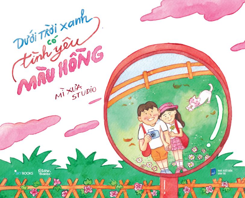 Sách Dưới Trời Xanh Có Tình Yêu Màu Hồng