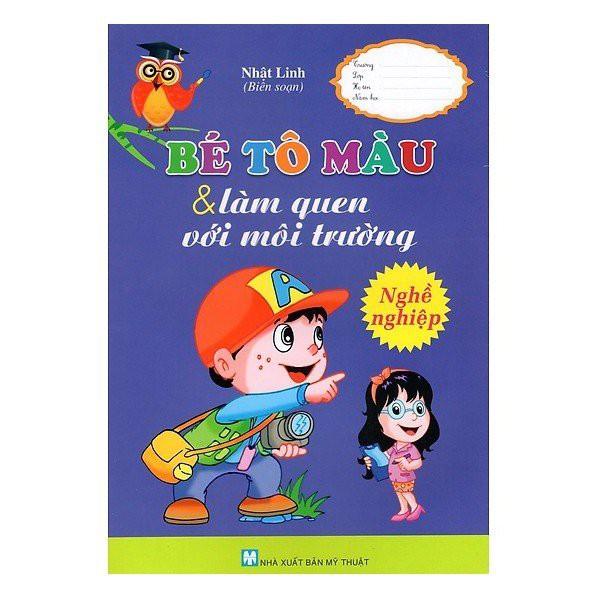 Bé Tô Màu & Làm Quen Với Môi Trường - Nghề Nghiệp - Bản Quyền
