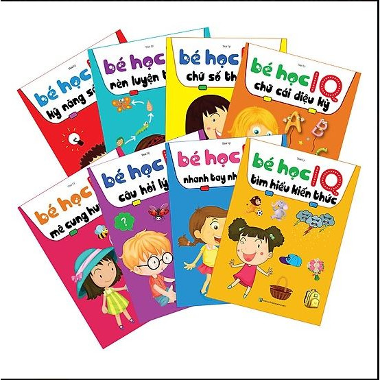 COMBO Bé Học IQ - Phát Triển Trí Tuệ Cho Bé : Rèn Luyện Tư Duy, Tìm Hiểu Kiến Thức, Chữ Số Thần Kỳ, Chữ Cái Diệu Kỳ, Kỹ Năng Sáng Tạo, Câu Hỏi Lý Thú, Nhanh Tay Nhanh Mắt, Mê Cung Huyền Ảo