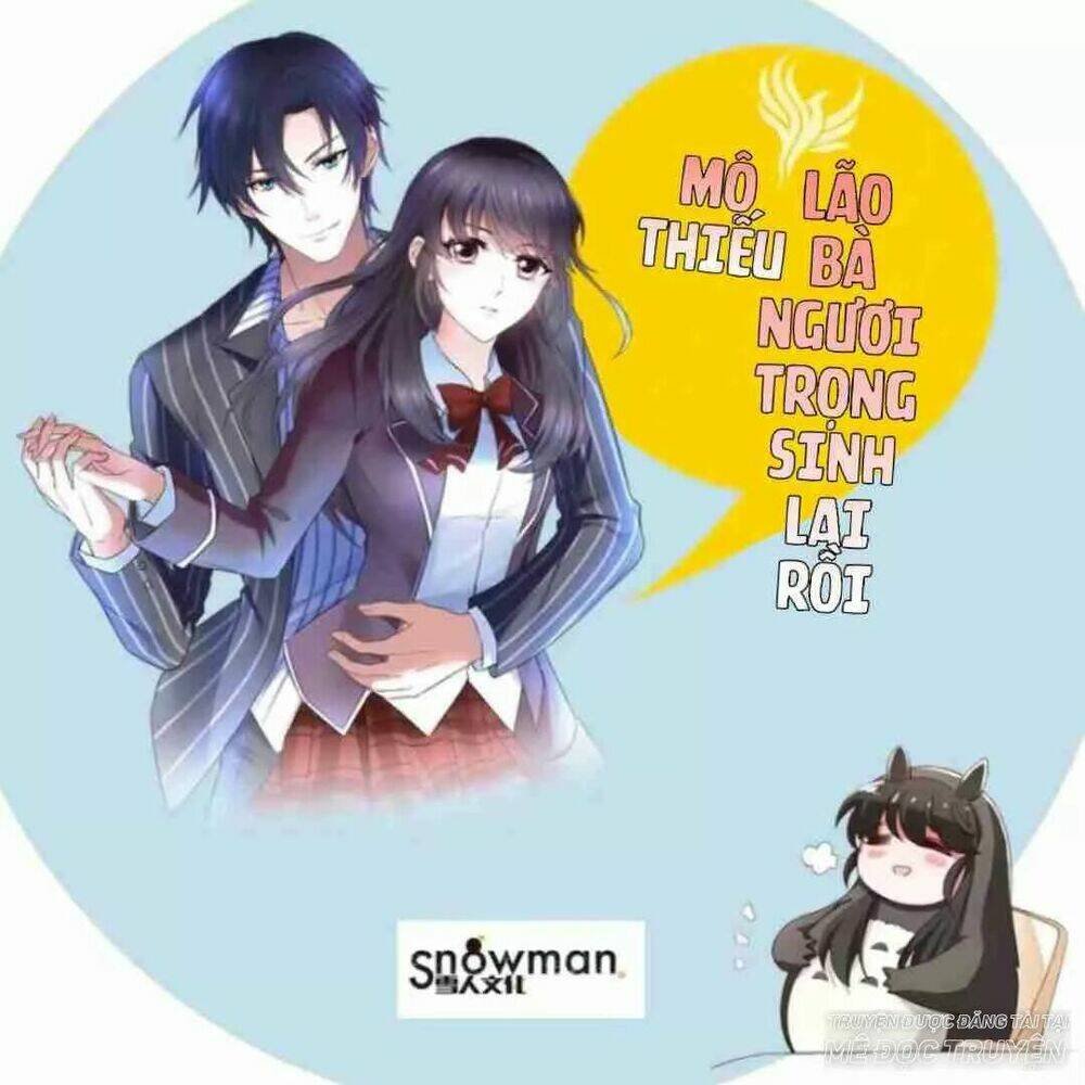 mộ thiếu, lão bà ngươi trọng sinh lại rồi! chapter 6 1