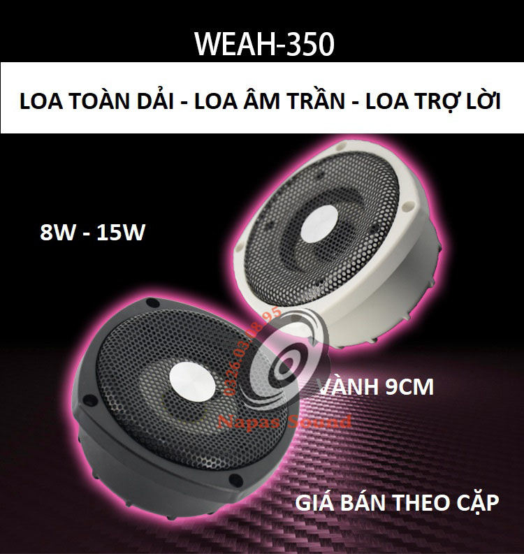 CẶP LOA ÂM TRẦN, LOA THÔNG BÁO, HỘI NGHỊ, LOA TRỢ LỜI, LOA NGOÀI TRỜI WEA350 TRẮNG MẶT 9CM