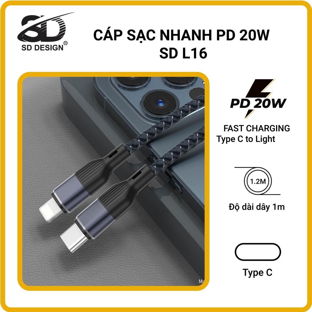 Cáp sạc nhanh công nghệ Power Delivery 20W L16 SD Design Sạc nhanh an toàn cho điện thoại iphone