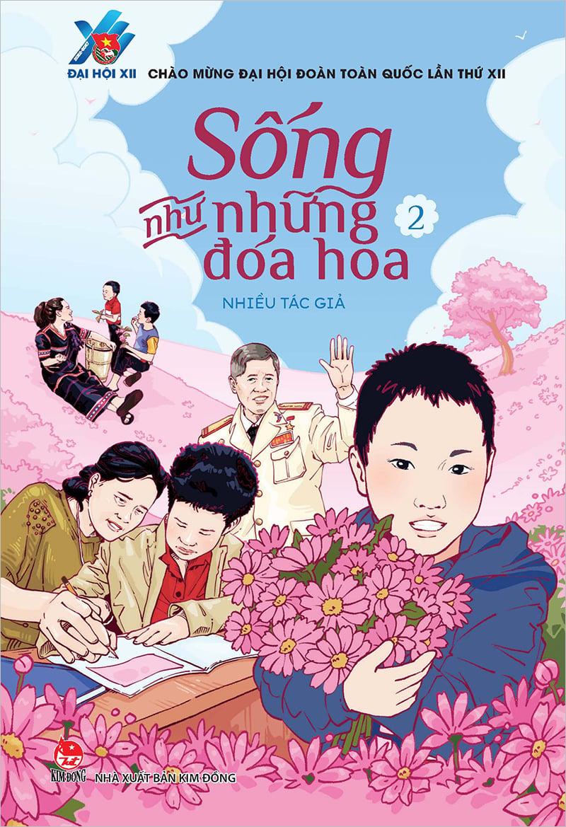 Kim Đồng - Sống như những đóa hoa - Tập 2