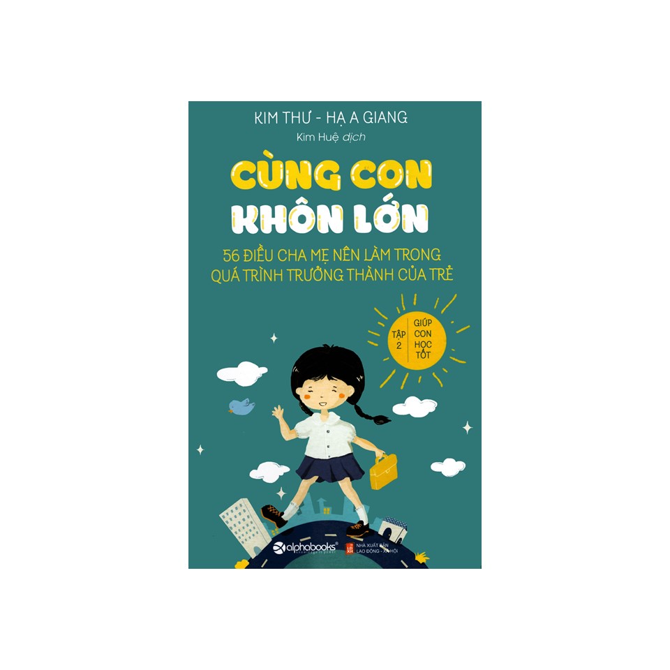 Combo Sách Cùng Con Khôn Lớn: Cùng Con Khôn Lớn Tập 1 - Rèn Luyện Tính Cách + Cùng Con Khôn Lớn Tập 2