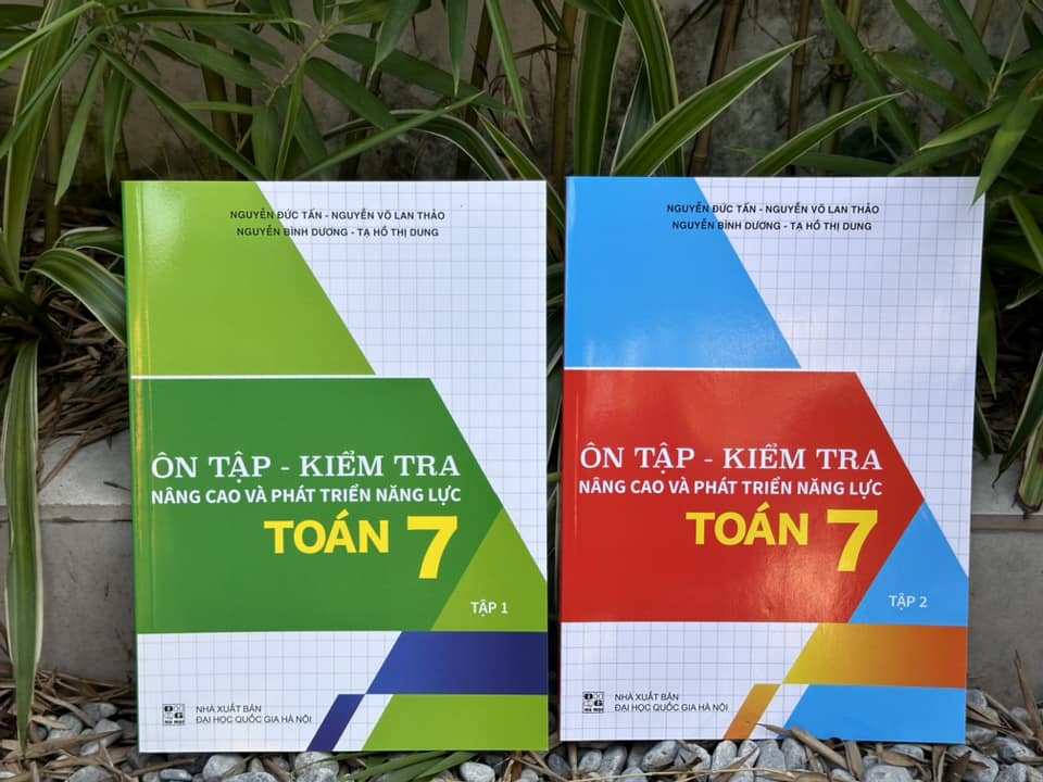 Sách Ôn Tập - Kiểm Tra Nâng Cao Và Phát Triển Năng Lực Toán 7 - Tập 2
