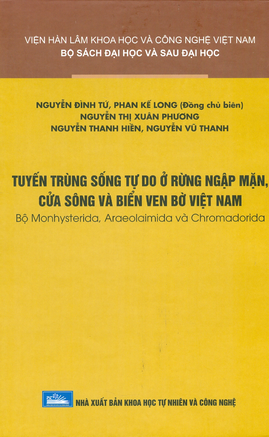 Tuyết Trùng Sống Tự Do Ở Rừng Ngập Mặn, Cửa Sông Và Biển Ven Bờ Việt Nam - Bộ Monhysterida, Araeolaimida Và Chromadorida