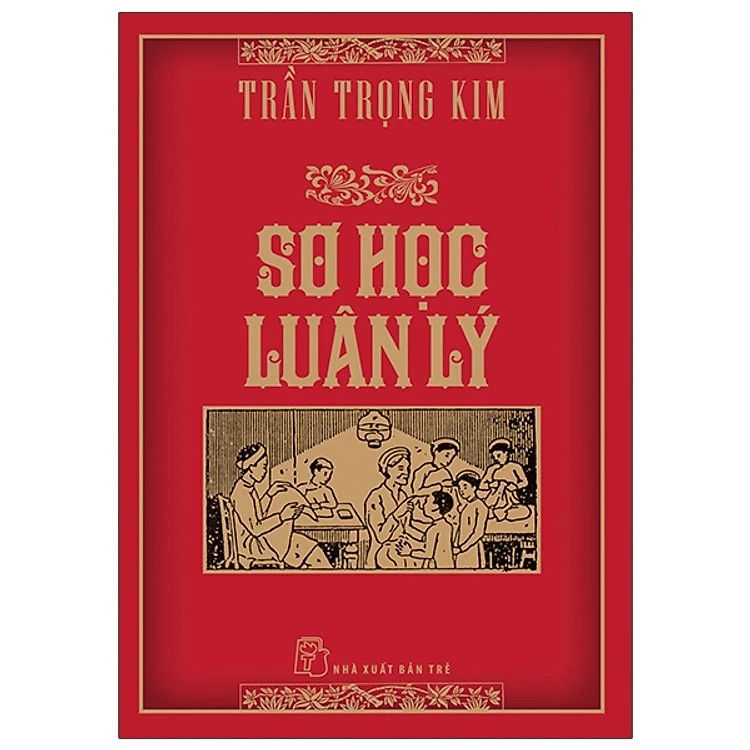 Cuốn Sách Văn Hóa , Giáo Dục :  Sơ Học Luân Lý ( Trần Trọng Kim) / Lược Đồ Ngắn Gọn về Truyền Thống Việt Nam