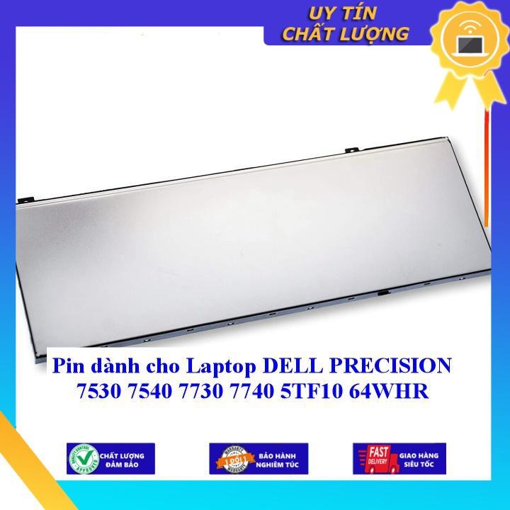 Pin dùng cho Laptop DELL PRECISION 7530 7540 7730 7740 5TF10 64WHR - Hàng Nhập Khẩu New Seal
