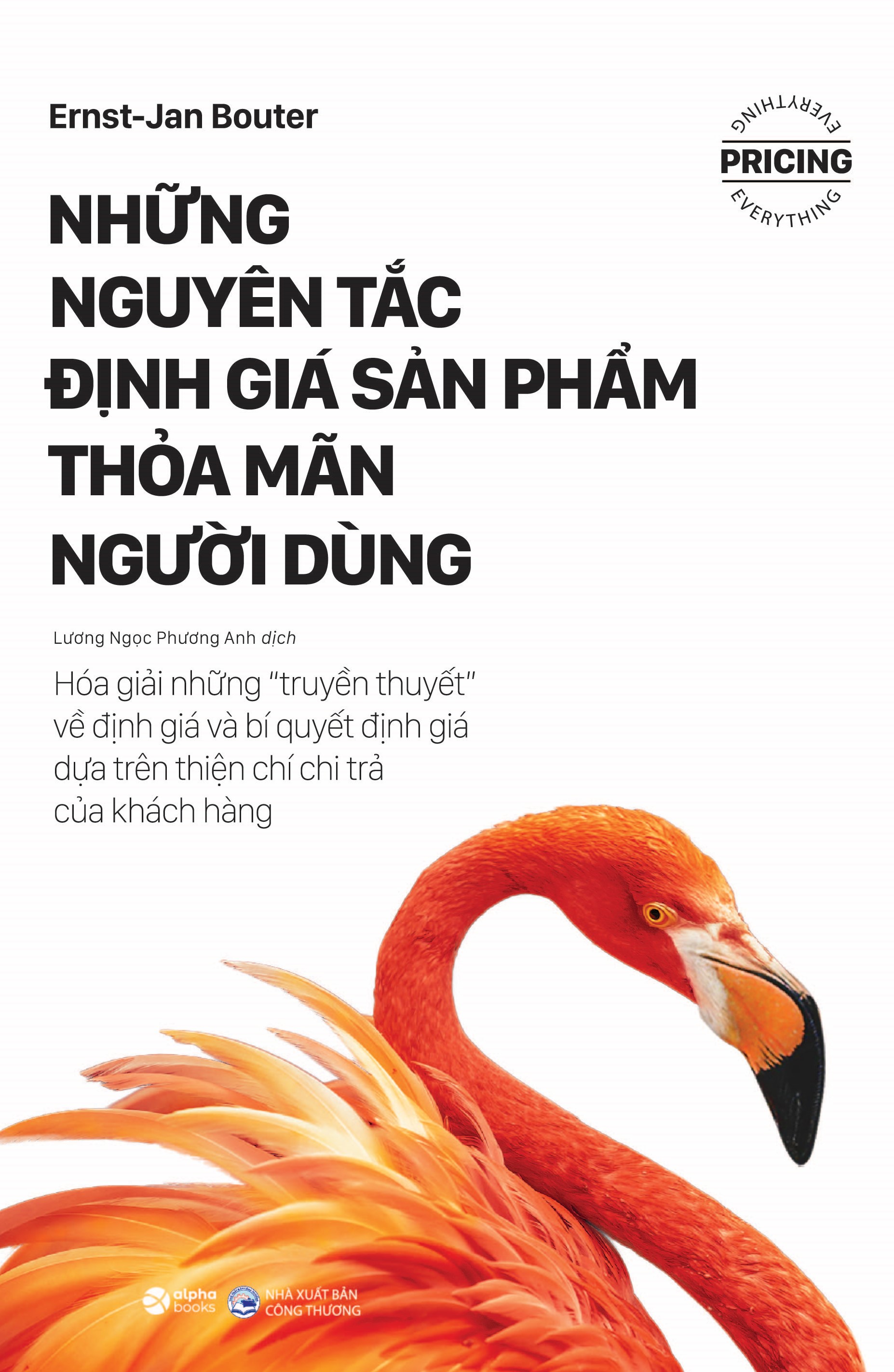 Combo 2 Quyển: Những Nguyên Tắc Định Giá Sản Phẩm Thỏa Mãn Người Dùng (Pricing: The Third Business Skill) + Định Giá Thông Minh, Chinh Phục Người Dùng (Monetizing Innovation)