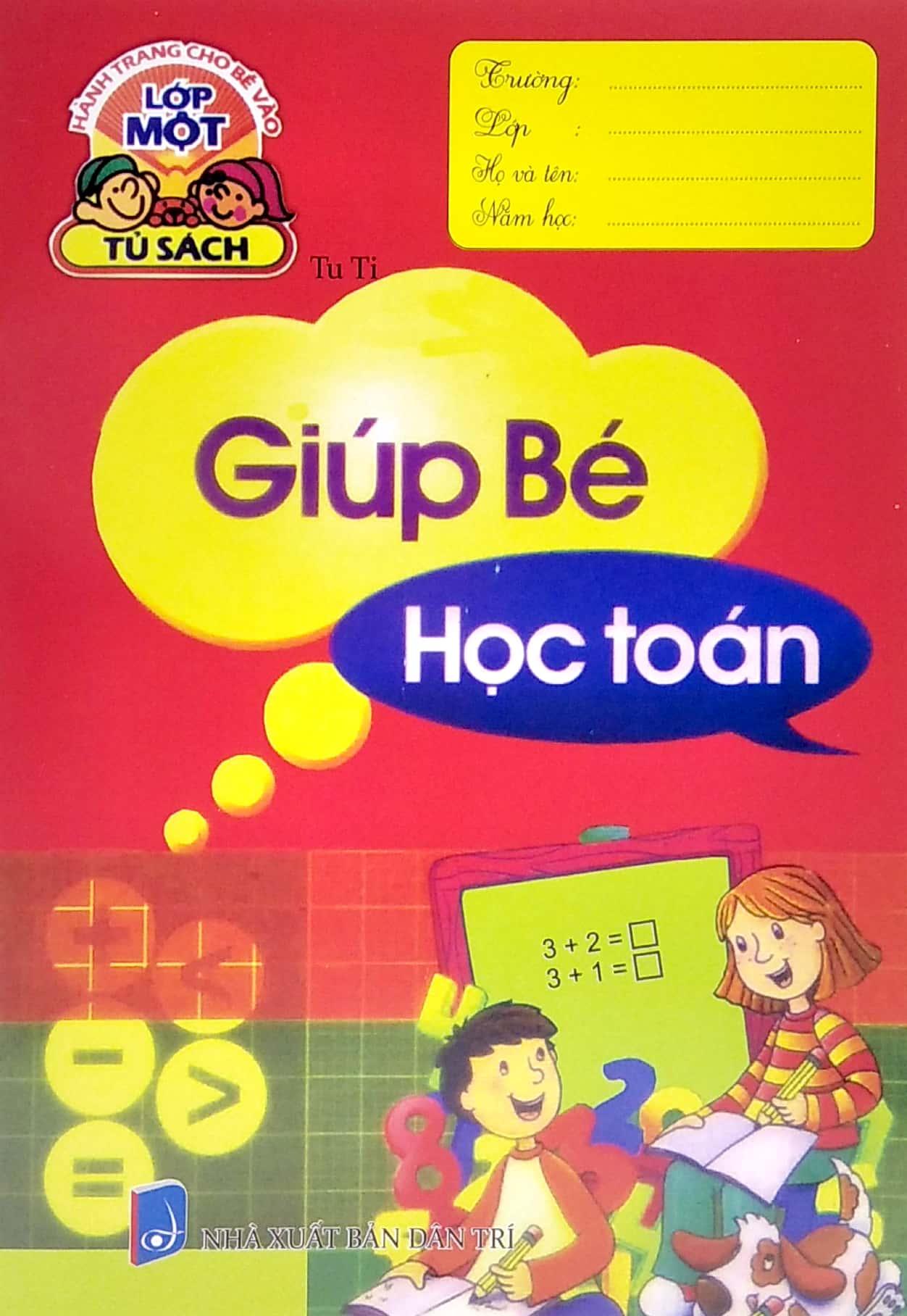 Hành Trang Cho Bé Vào Lớp 1 - Giúp Bé Học Toán