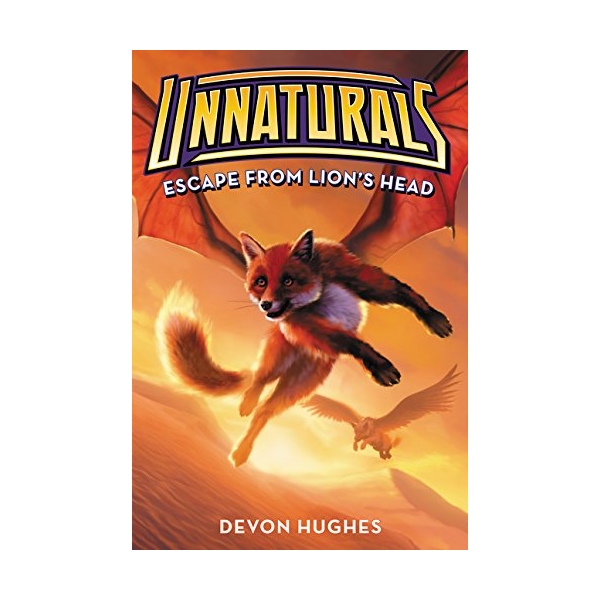 Escape From Lion'S Head: Unnaturals #2