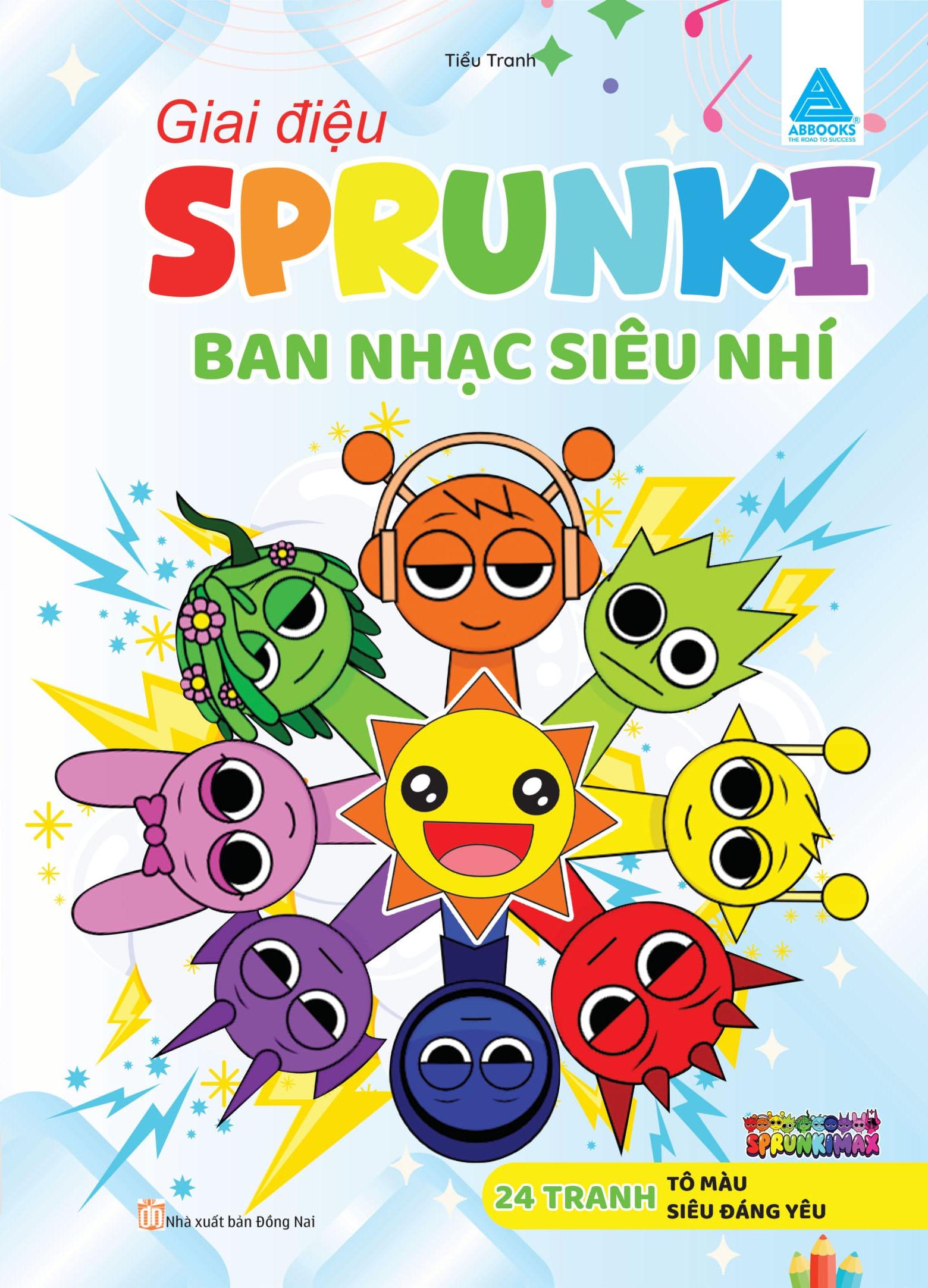 Sách - Giai Điệu Sprunki - Ban Nhạc Siêu Nhí