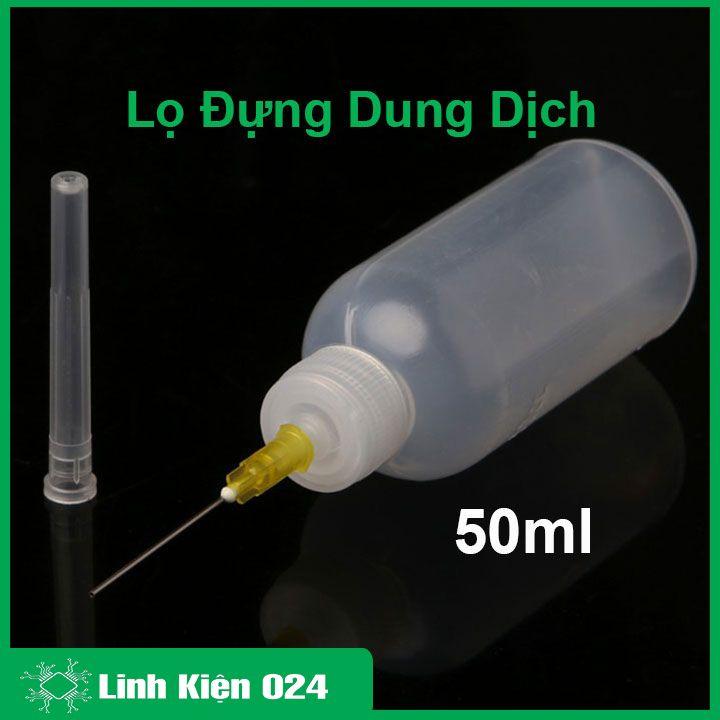 Lọ đựng dung dịch đầu kim 50ml (50cc), chất liệu nhựa đựng cồn, nhựa thông hàn, chất trợ dung tiện lợi