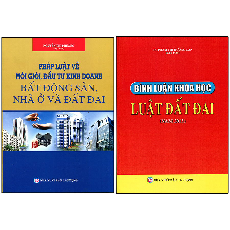 Combo 2 Cuốn: Bình Luận Khoa Học - Luật Đất Đai + Pháp Luật Về Môi Giới, Đầu Tư Kinh Doanh Bất Động Sản- Nhà Ở Và Đất Đai