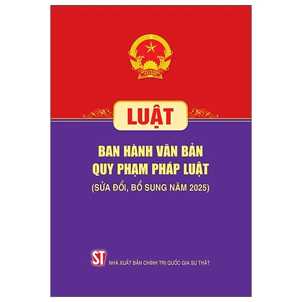 Luật Ban Hành Văn Bản Quy Phạm Pháp Luật (Sửa Đổi, Bổ Sung Năm 2025)