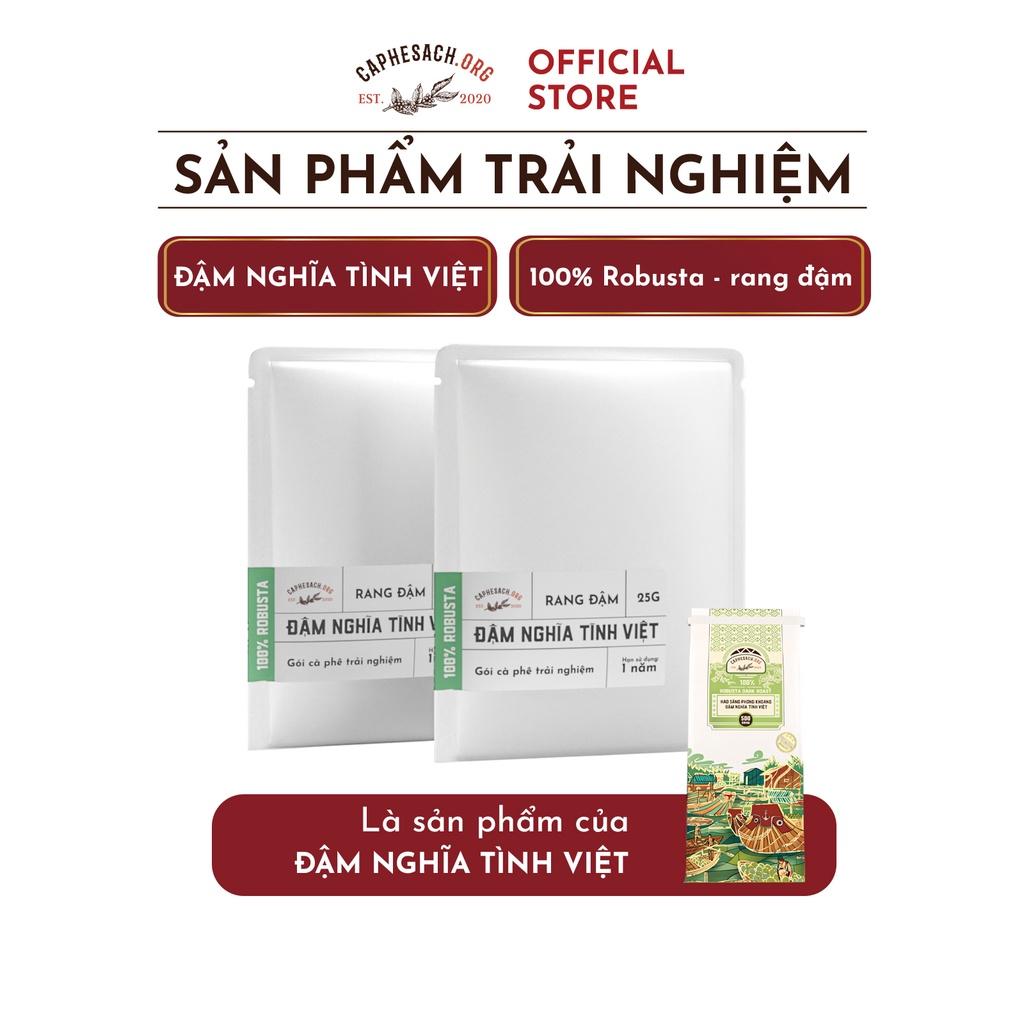 Cà phê pha phin ĐẬM NGHĨA TÌNH VIỆT - Sản phẩm trải nghiệm - Caphesach.org - 25G