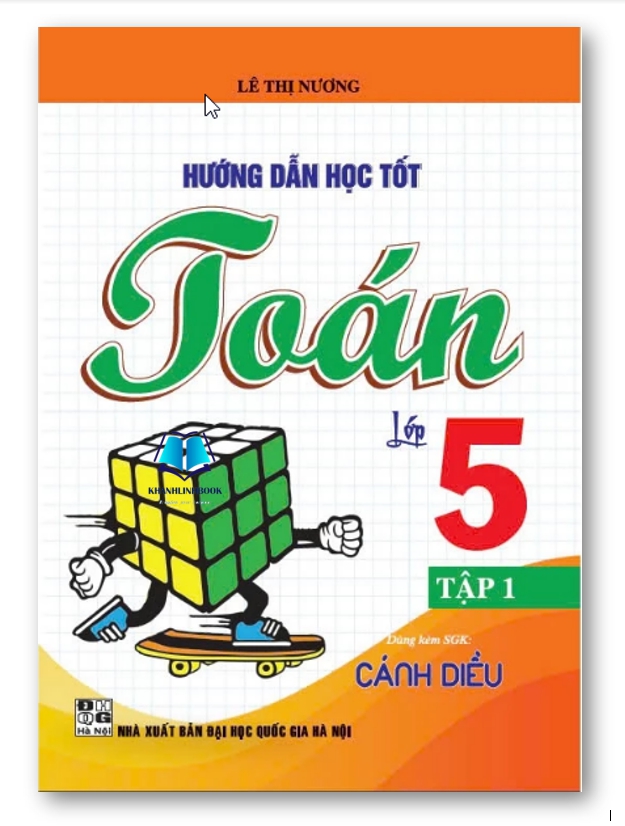 Sách - Hướng Dẫn Học Tốt Toán Lớp 5 - Tập 1 (Bám Sát SGK Cánh Diều)