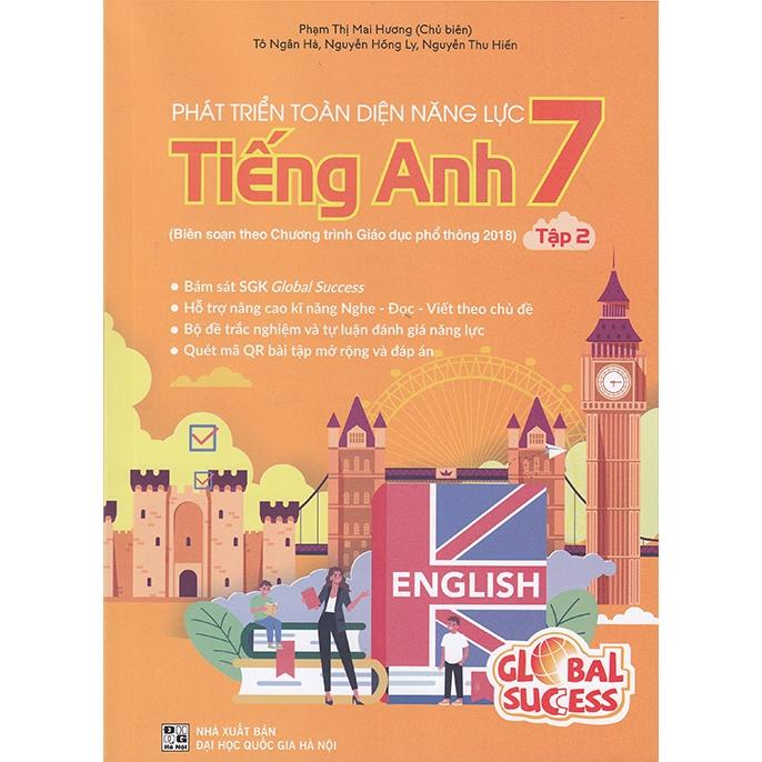 Sách - Phát triển toàn diện năng lực Tiếng Anh 7 tập 2 (Biên soạn theo chương trình GDPT 2018)