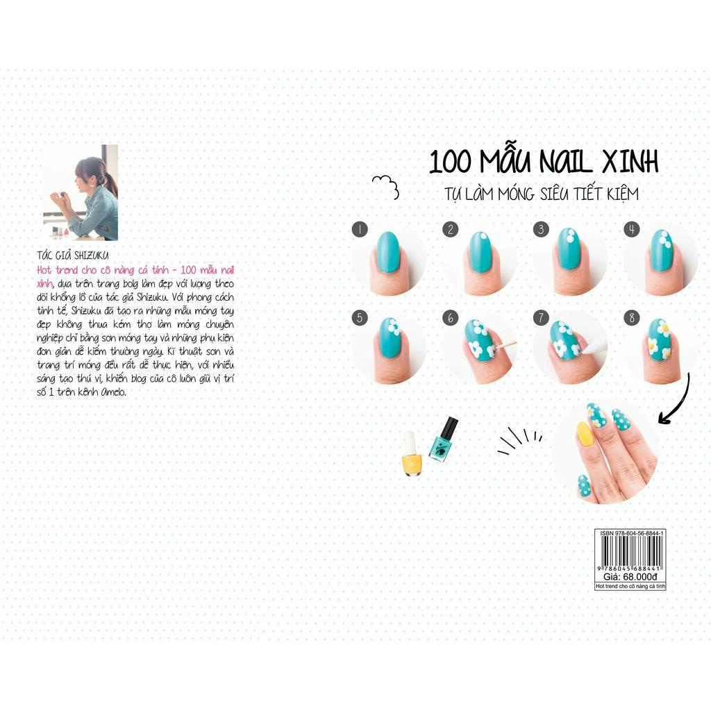 Sách - Hot Trend Cho Cô Nàng Cá Tính - 100 Mẫu Nail Xinh Theo Phong Cách Của Shizuku - PNU