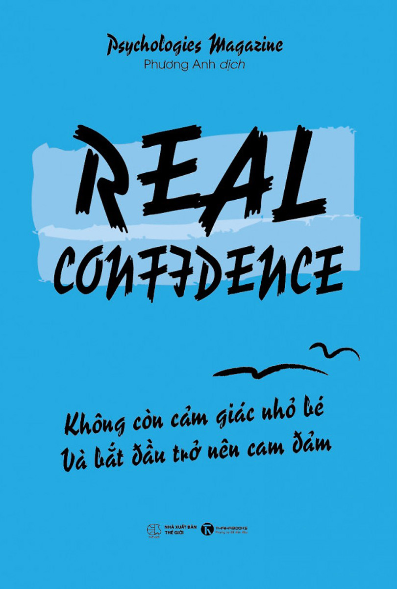 Real Confidence - Không Còn Cảm Giác Nhỏ Bé Và Bắt Đầu Trở Nên Can Đảm