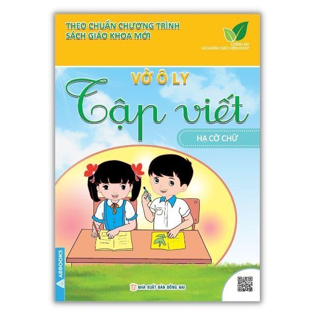 Vở Ô Ly Tập Viết: Chữ Cái, Chữ Thường, Hạ Cỡ Chữ , Mẫu Chữ Cỡ Nhỏ - Theo Chuẩn Chương Trình SGK Mới