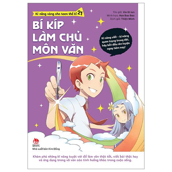 Kĩ Năng Vàng Cho Teen Thế Kỉ 21 - Bí Kíp Làm Chủ Môn Văn (Tái Bản 2024)