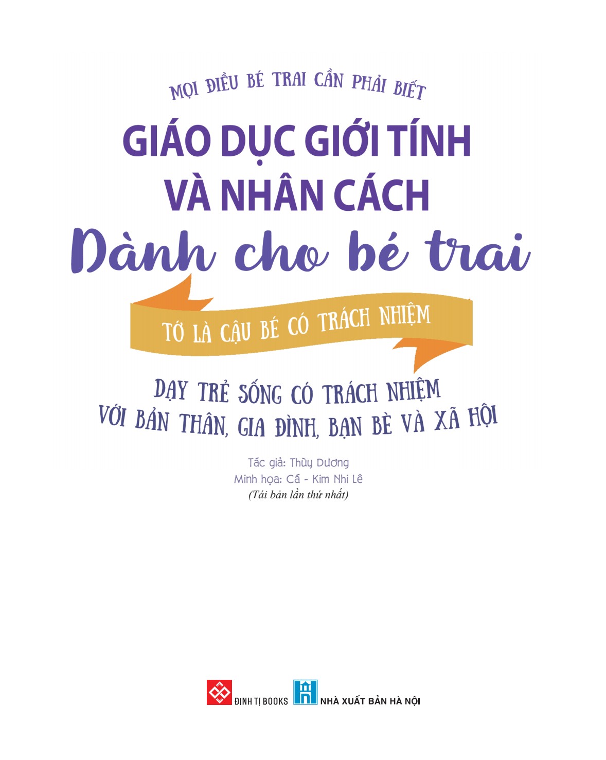 Sách Giáo Dục Giới Tính Và Nhân Cách Dành Cho Bé Trai - 5 - 12 Tuổi - Bộ 4 Cuốn + Lẻ