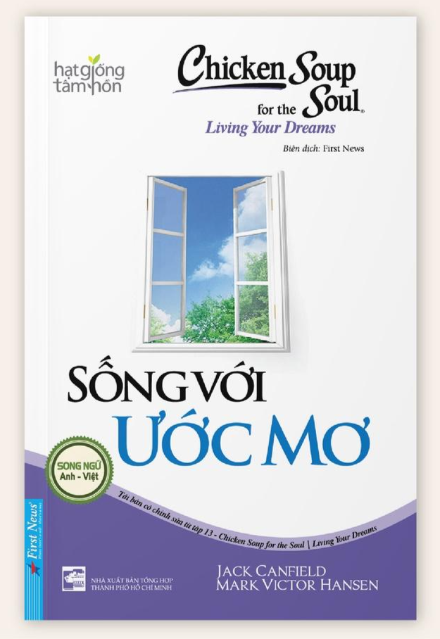 Chicken Soup For The Soul 13 Sống Với Ước Mơ - Bản Quyền