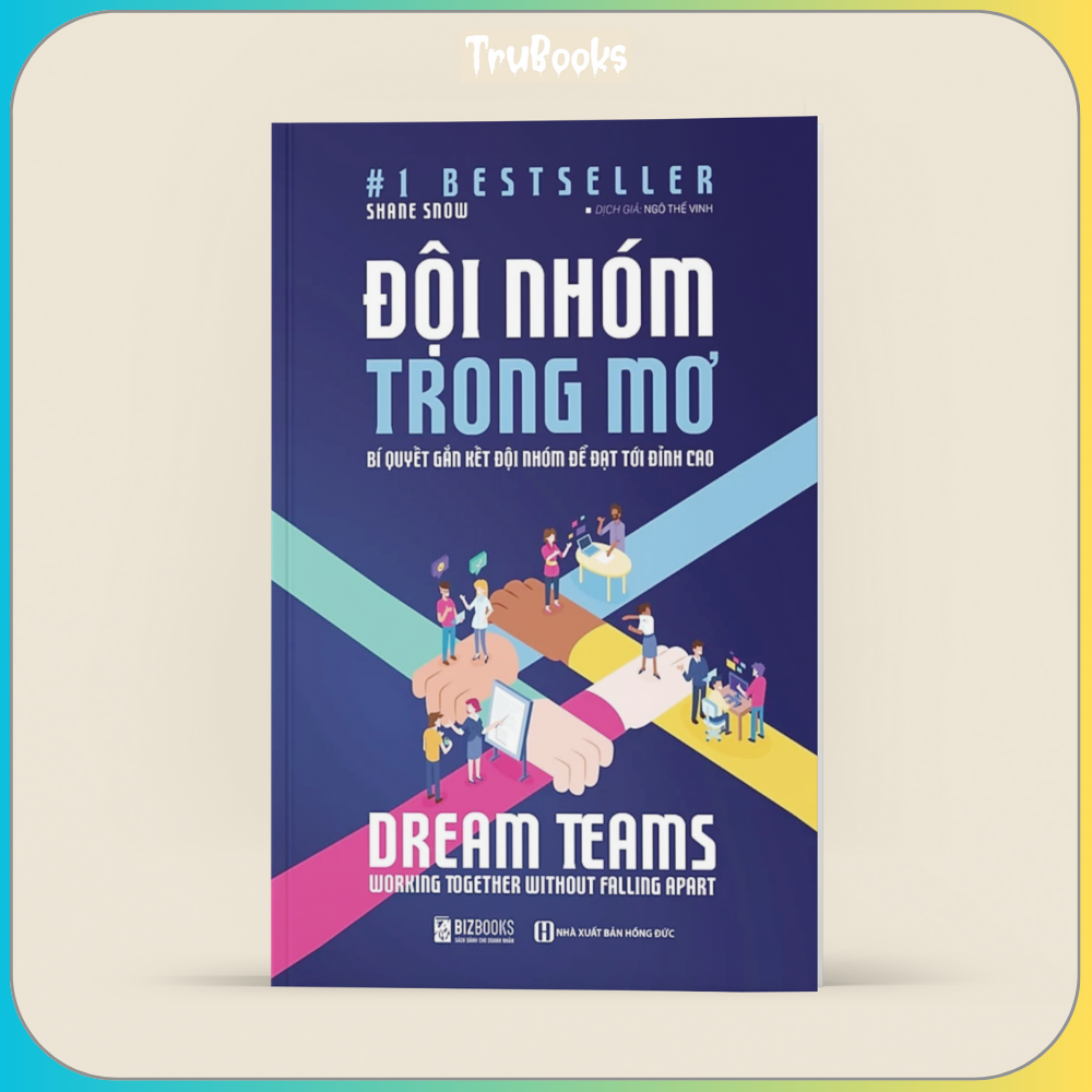 Dream Teams – Đội Nhóm Trong Mơ