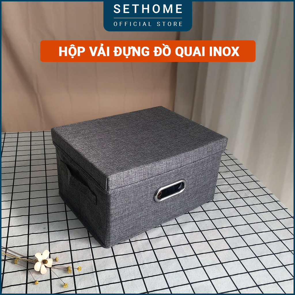 Hộp vải đựng đồ quai inox SETHOME đa năng giỏ đựng quàn áo mỹ phẩm sách vở thùng đựng đồ cá nhân nắp rời cao cấp an toàn