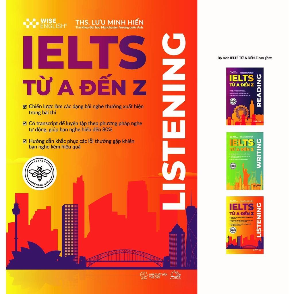 Sách IELTS Từ A Đến Z  Listening - Bản Quyền