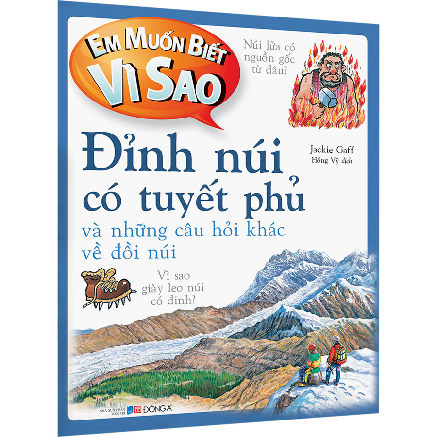 Em Muốn Biết Vì Sao Đỉnh Núi Có Tuyết Phủ Và Những Câu Hỏi Khác Về Đồi Núi