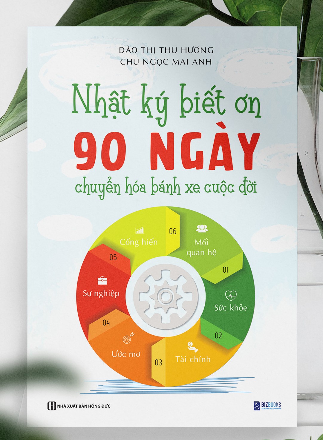 Nhật kí Biết ơn 90 ngày chuyển hóa bánh xe cuộc đời