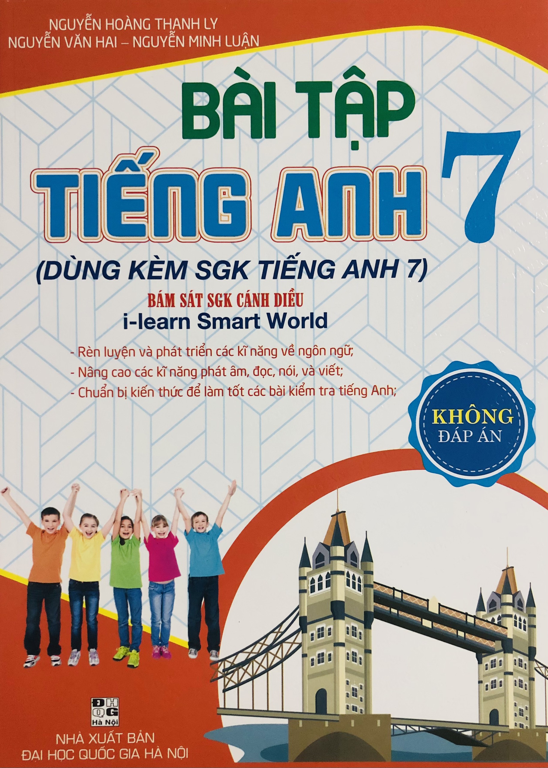 Bài Tập Tiếng Anh 7 (Dùng Kèm I Learn Smart World) - Không Đáp Án