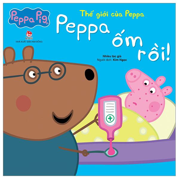 Thế Giới Của Peppa - Peppa Ốm Rồi!