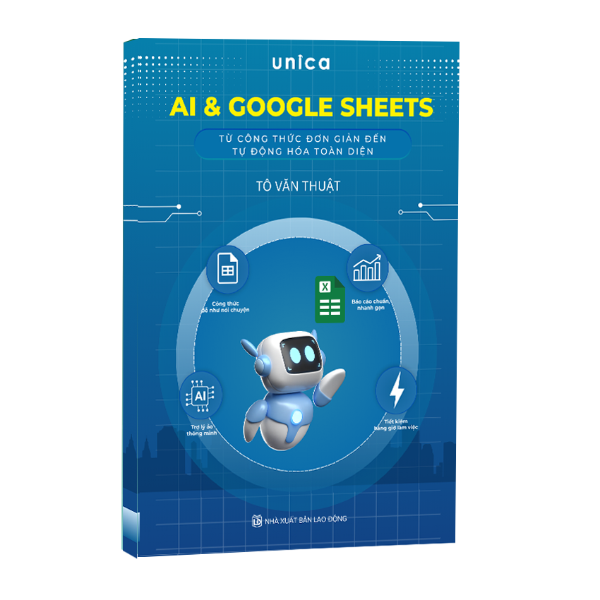 Sách - AI Và Google Sheets - Từ Công Thức Đơn Giản Đến Tự Động Hóa Toàn Diện