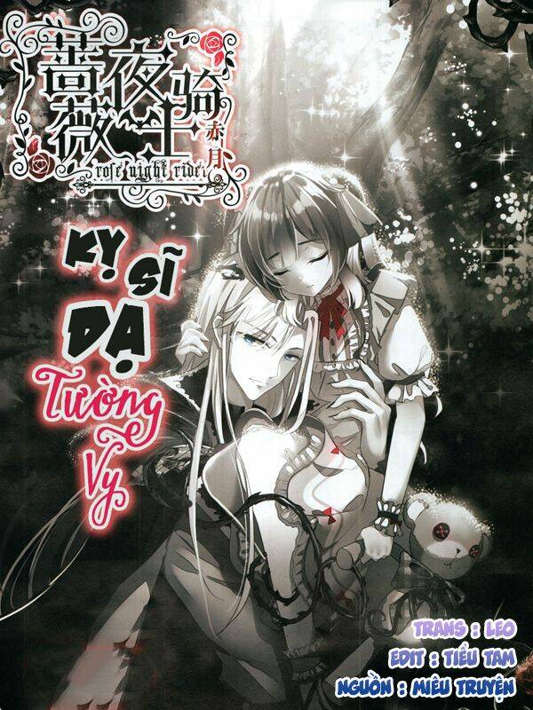 kỵ sĩ dạ tường vy chapter 1 1