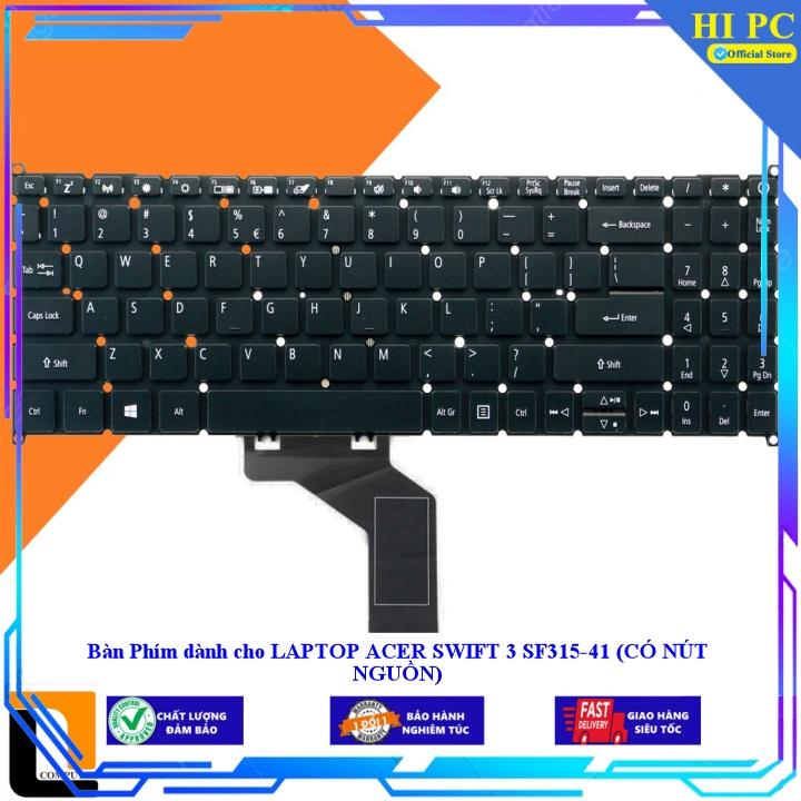 Bàn Phím dành cho LAPTOP ACER SWIFT 3 SF315-41  - Hàng Nhập Khẩu