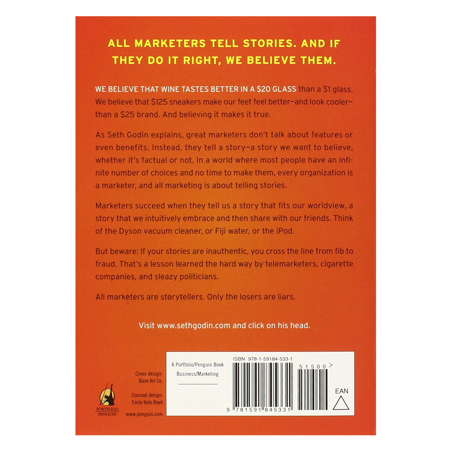 All Marketers Are Liars: The Underground Classic That Explains How Marketing Really Works - And Why Authenticity Is The Best Marketing Of All