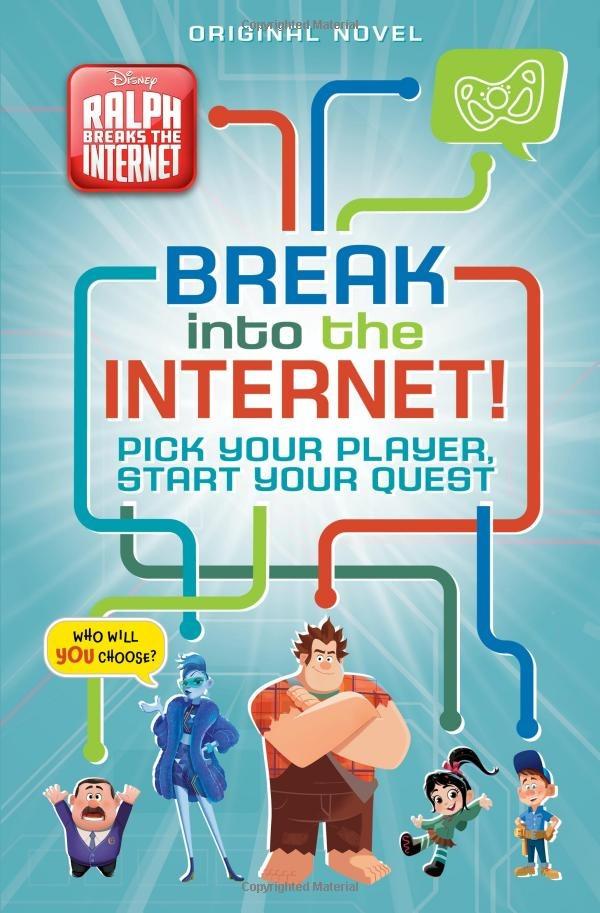 Ralph Breaks The Internet: Break Into The Internet!: Pick Your Player, Start Your Quest