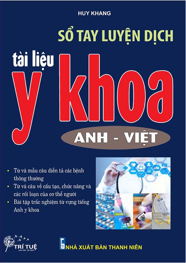 Sổ Tay Luyện Dịch Tài Liệu Y Khoa Anh-Việt