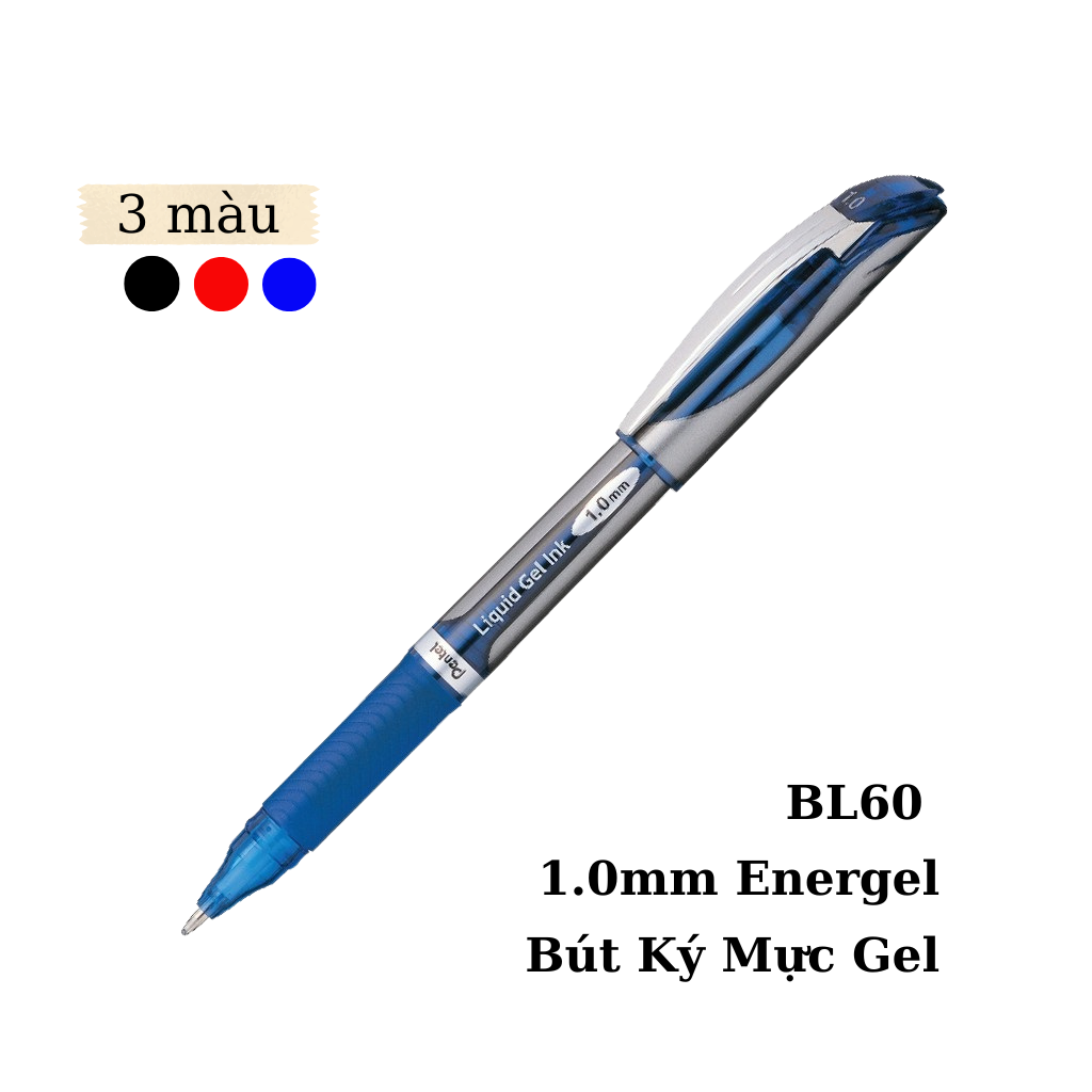 Bút Ký Nhật Bản Pentel BL60 | Bút Ký Mực Gel Cao Cấp Cho chữ ký hoàn hảo | Pentel Energel BL60 Nét 1.0mm