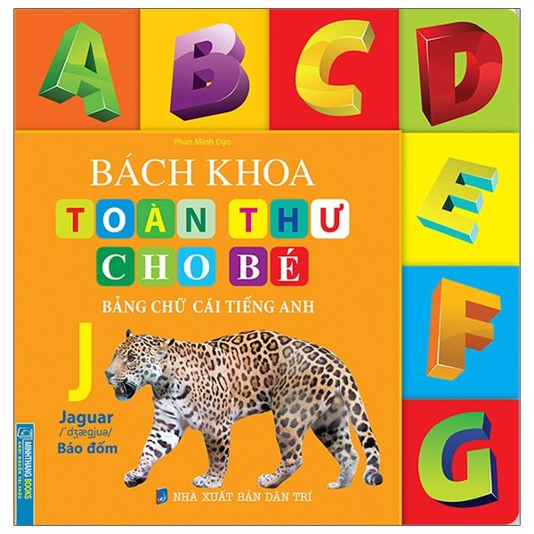 Bách Khoa Toàn Thư Cho Bé - Bảng Chữ Cái Tiếng Anh