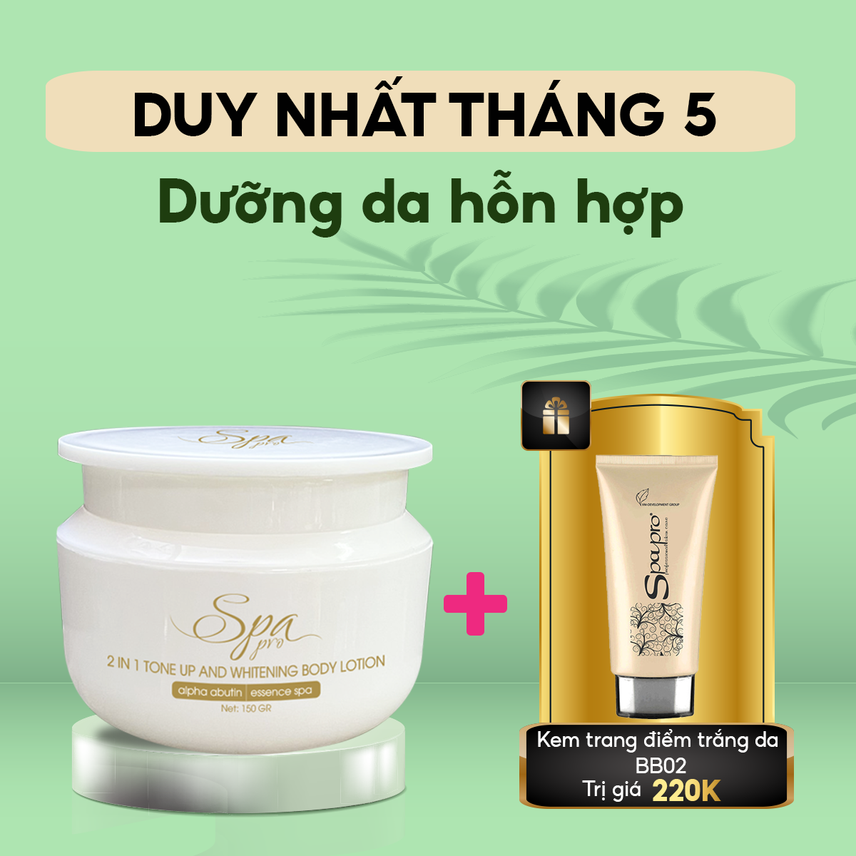 Dưỡng Thể Trắng Da Nâng Tông Body Dành Cho Da Hỗn Hợp SPA PRO