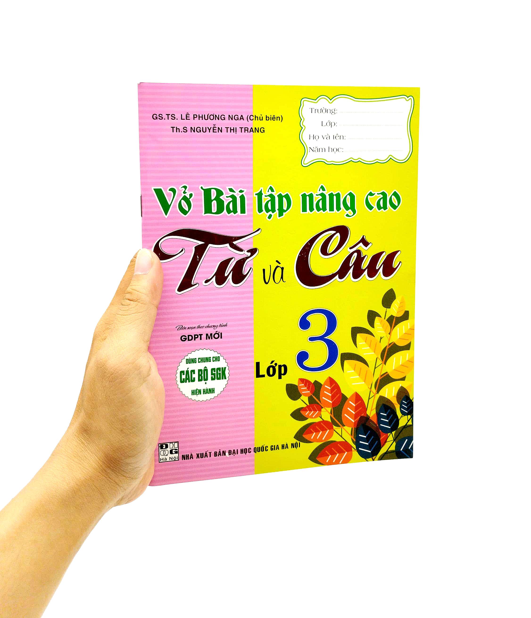 Vở Bài Tập Nâng Cao Từ Và Câu Lớp 3 (Biên Soạn Theo Chương Trình GDPT Mới) (Dùng Chung Cho Các Bộ SGK Hiện Hành)