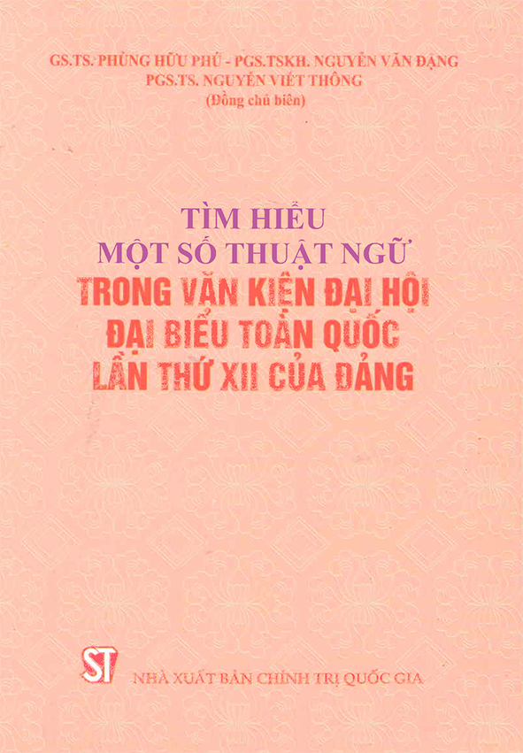 Tìm hiểu một số thuật ngữ trong văn kiện đại hội đại hội đại biểu toàn quốc lần thứ XII của Đảng