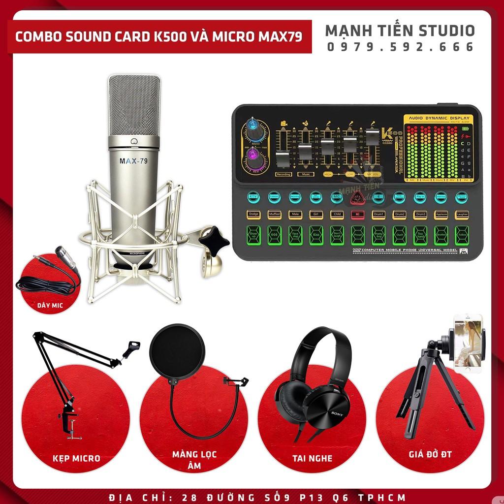 Combo thu âm livestream idol cctalk bigo tiktok karaoke Sound Card K500 Và Micro Max79 đẳng cấp hay như phòng thu