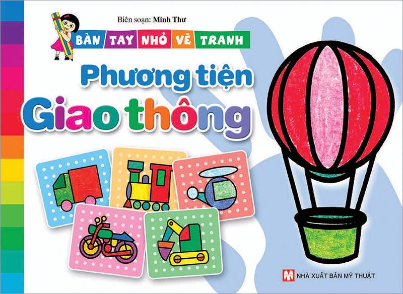 Bàn Tay Nhỏ Vẽ Tranh - Phương Tiện Giao Thông